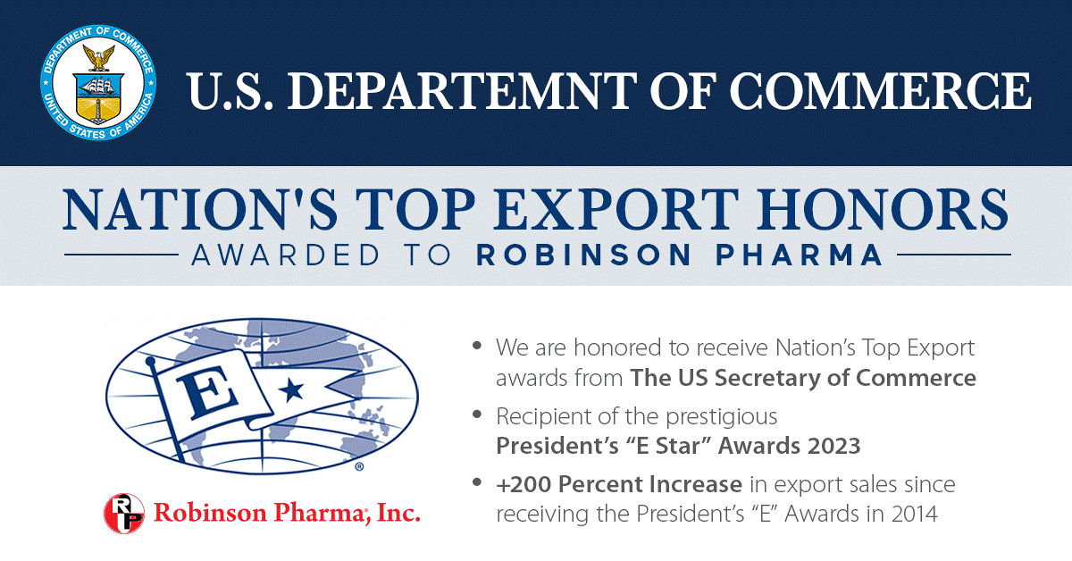 Robinson Pharma Inc. to Receive Nation's Top Export Honors News & Events Robinson Pharma, Inc.